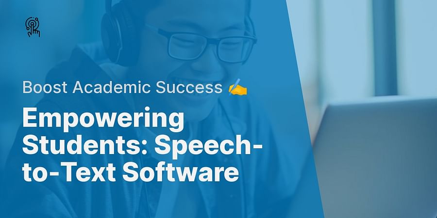 Empowering Students: Speech-to-Text Software - Boost Academic Success ✍️